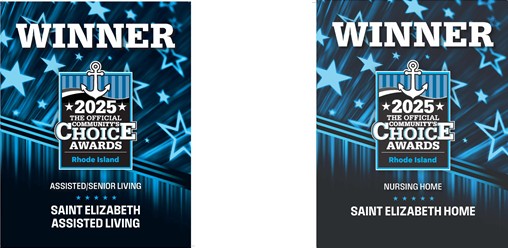 Two identical award posters side by side reading WINNER for 2025 The Official Community's Choice Awards, Rhode Island, Saint Elizabeth facilities (Assisted Living and Nursing Home)